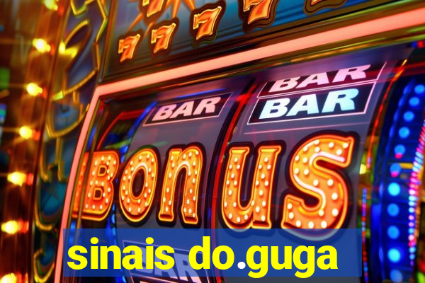 sinais do.guga